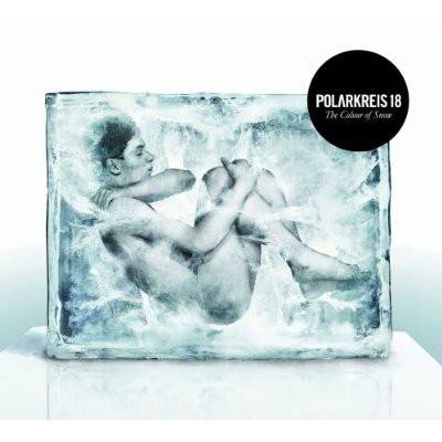 Polarkreis 18 : The Colour Of Snow